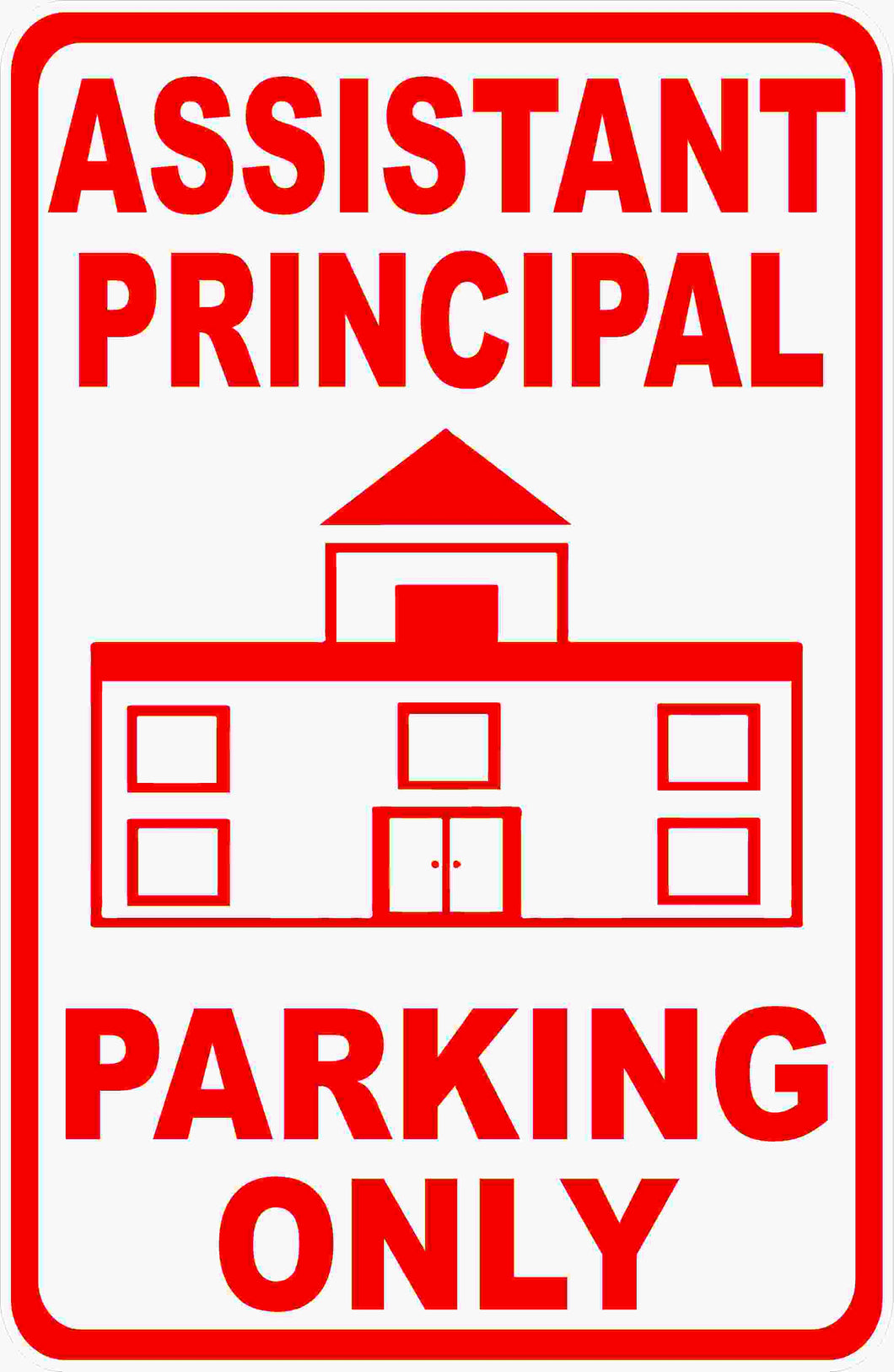 School Parking Sign Assistant Principal by Sala Graphics