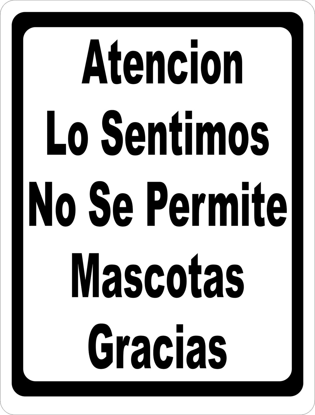 Atencion Lo Sentimos No Se Permite Mascotas Sign - Signs & Decals by SalaGraphics