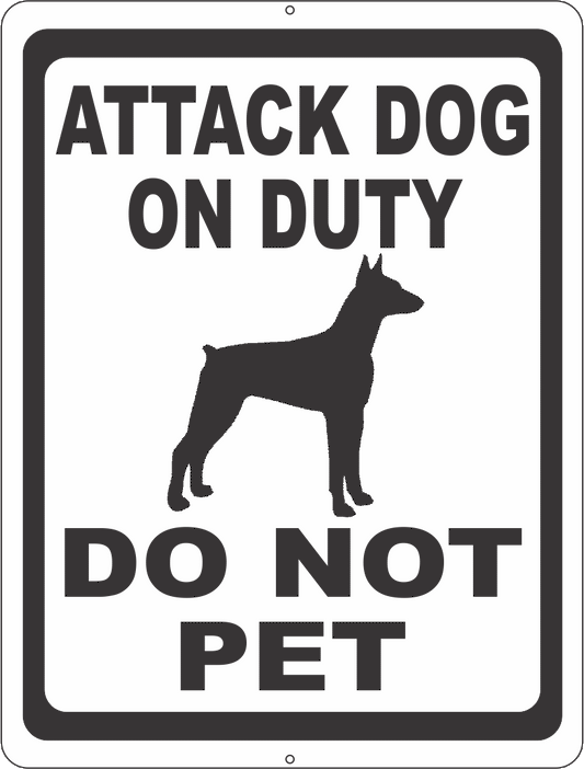Attack Dog On Duty Do Not Pet Sign