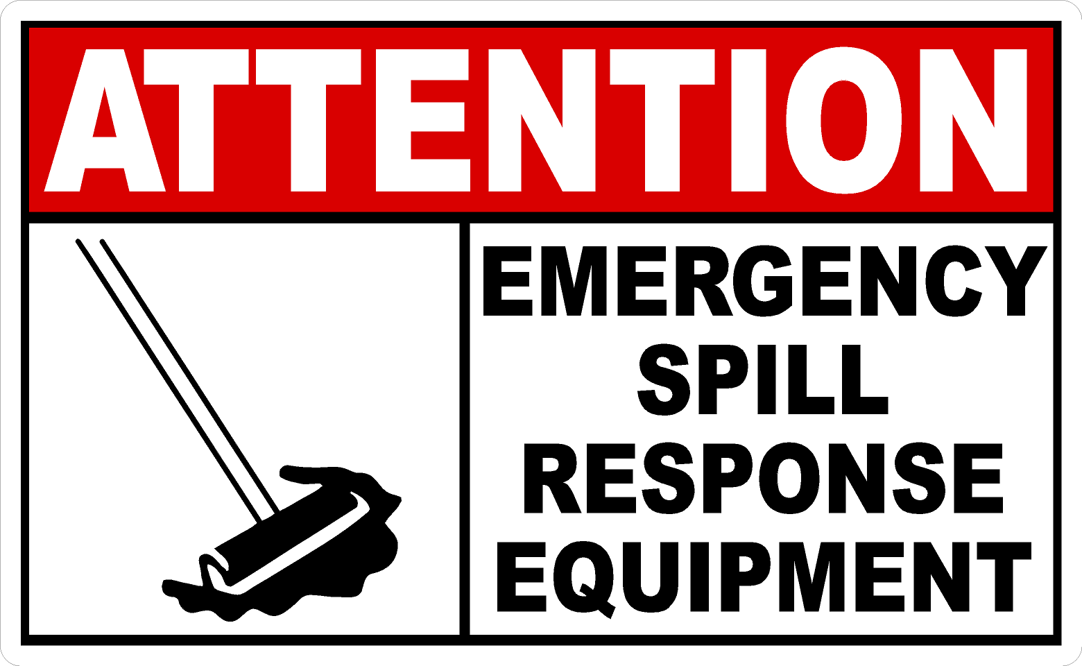 Attention Emergency Spill Response Equipment Decal – signs by salagraphics