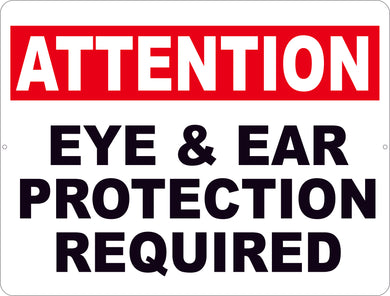 Attention Eye & Ear Protection Required Sign