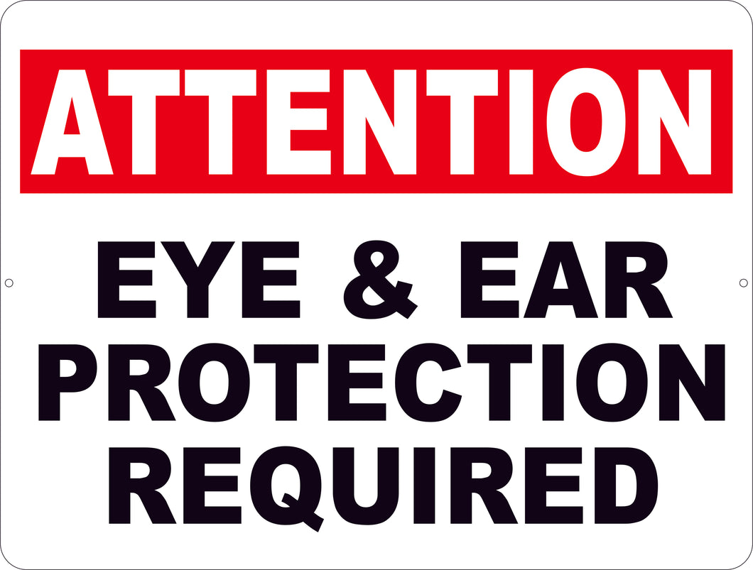 Attention Eye & Ear Protection Required Sign