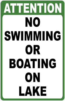 Attention No Swimming or Boating on Lake Sign