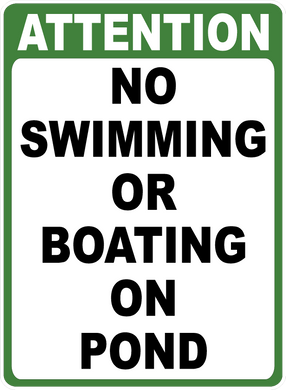 Attention No Swimming or Boating on Pond Sign