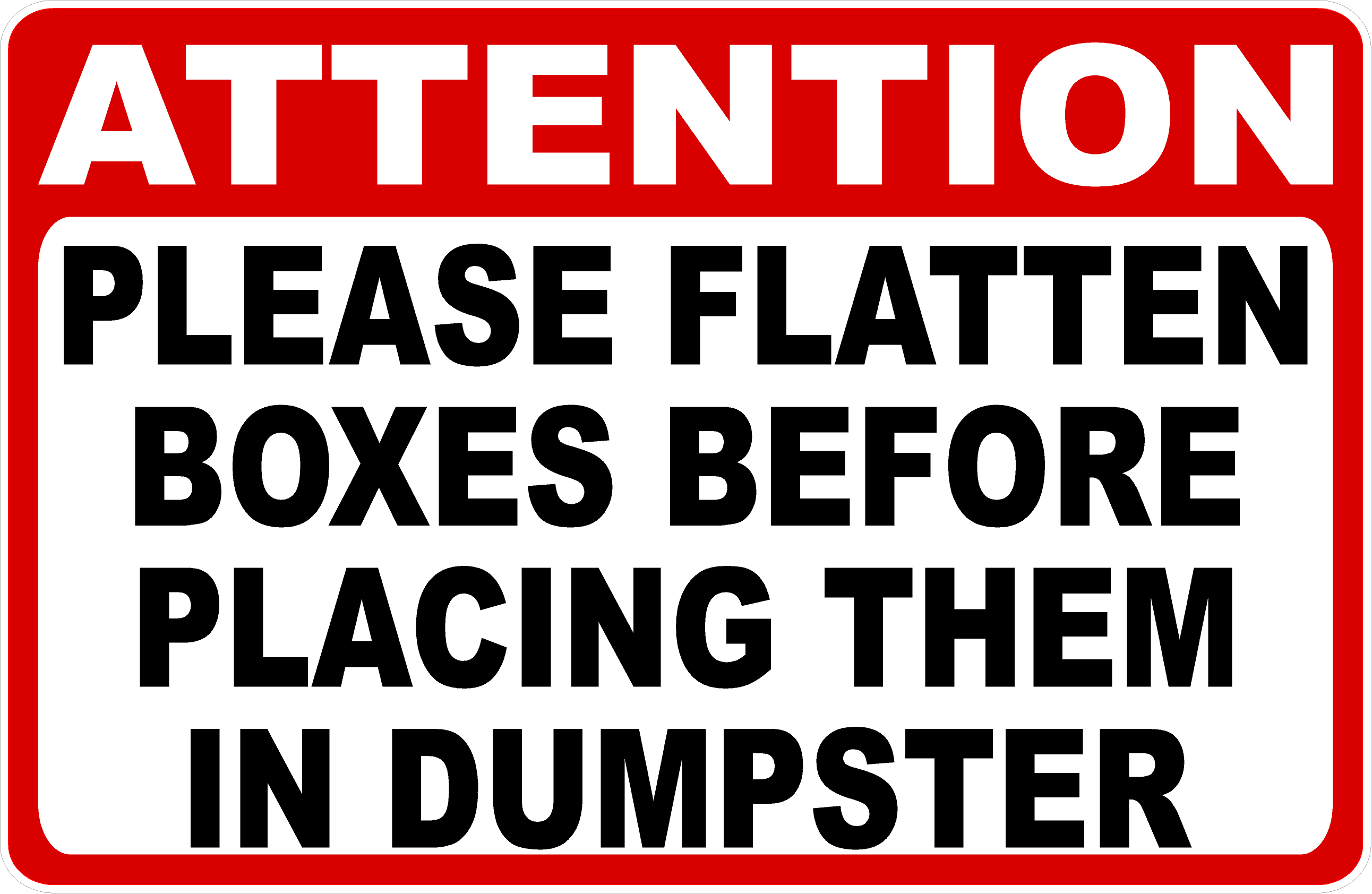 Container Box Sign Attention Please Flatten Boxes Before Placing Them In Dumpster Sign ...