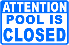 Attention Pool Is Closed Sign