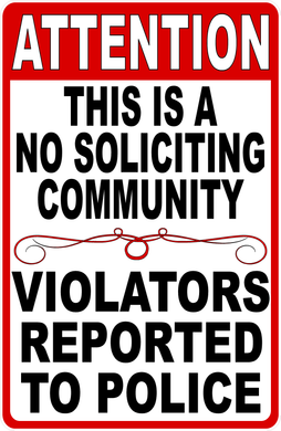 Attention This Is A No Soliciting Community Sign