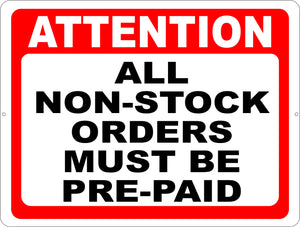 Non Stock Orders Pre Paid Sign