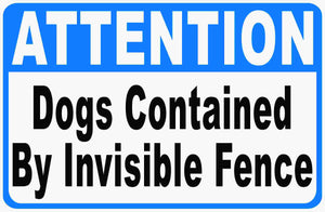 Invisible Dog Fence Sign by Sala Graphics