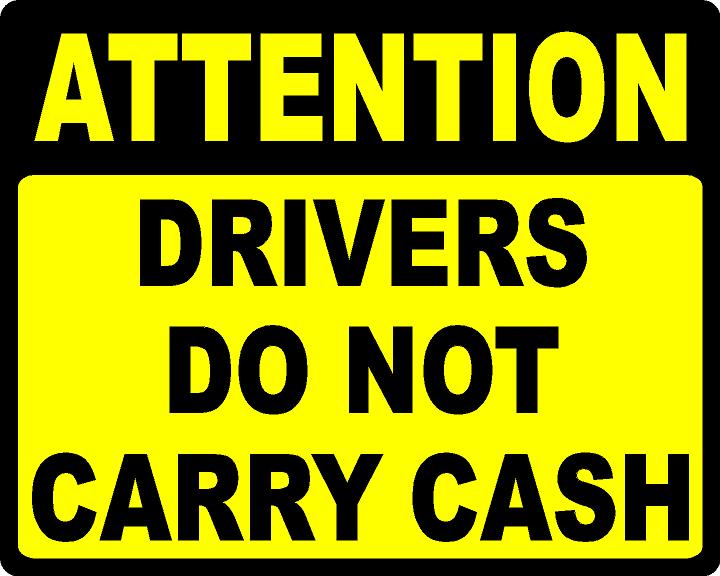 Attention Drivers Do Not Carry Cash Vehicle Magnet