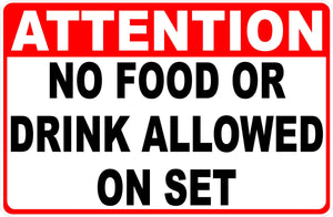 No Food or Drink on Movie Set Sign