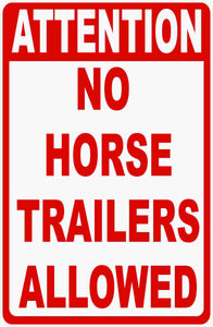No Horse Trailers Sign