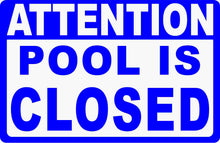 Pool Closed Sign