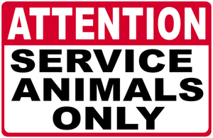 Service Animals Only Sign