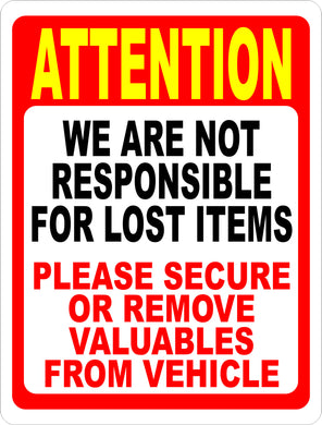 Attention Not Responsible for Lost Items Sign
