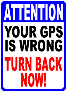 GPS Wrong Sign Turn Back by Sala Graphics