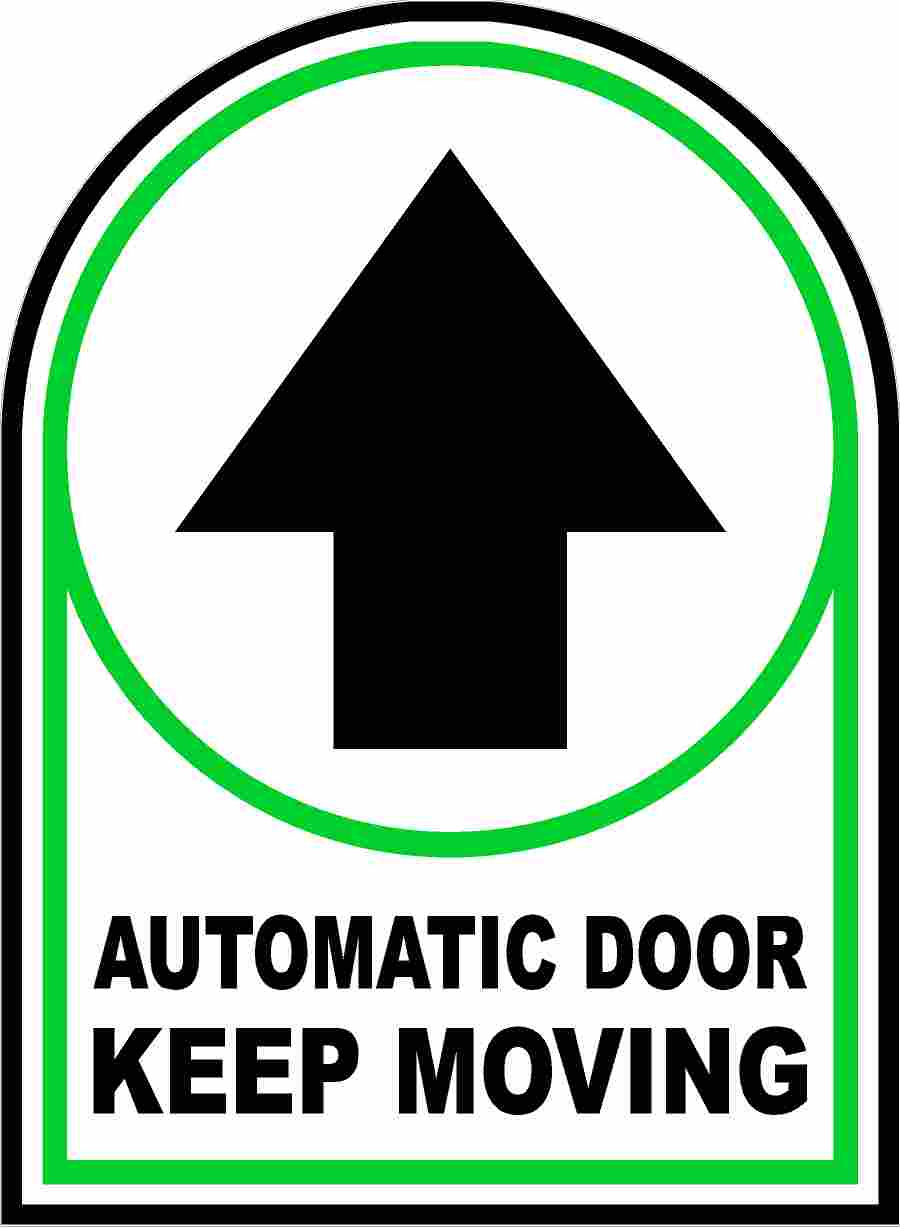Automatic Door Keep Moving Decal by Sala Graphics