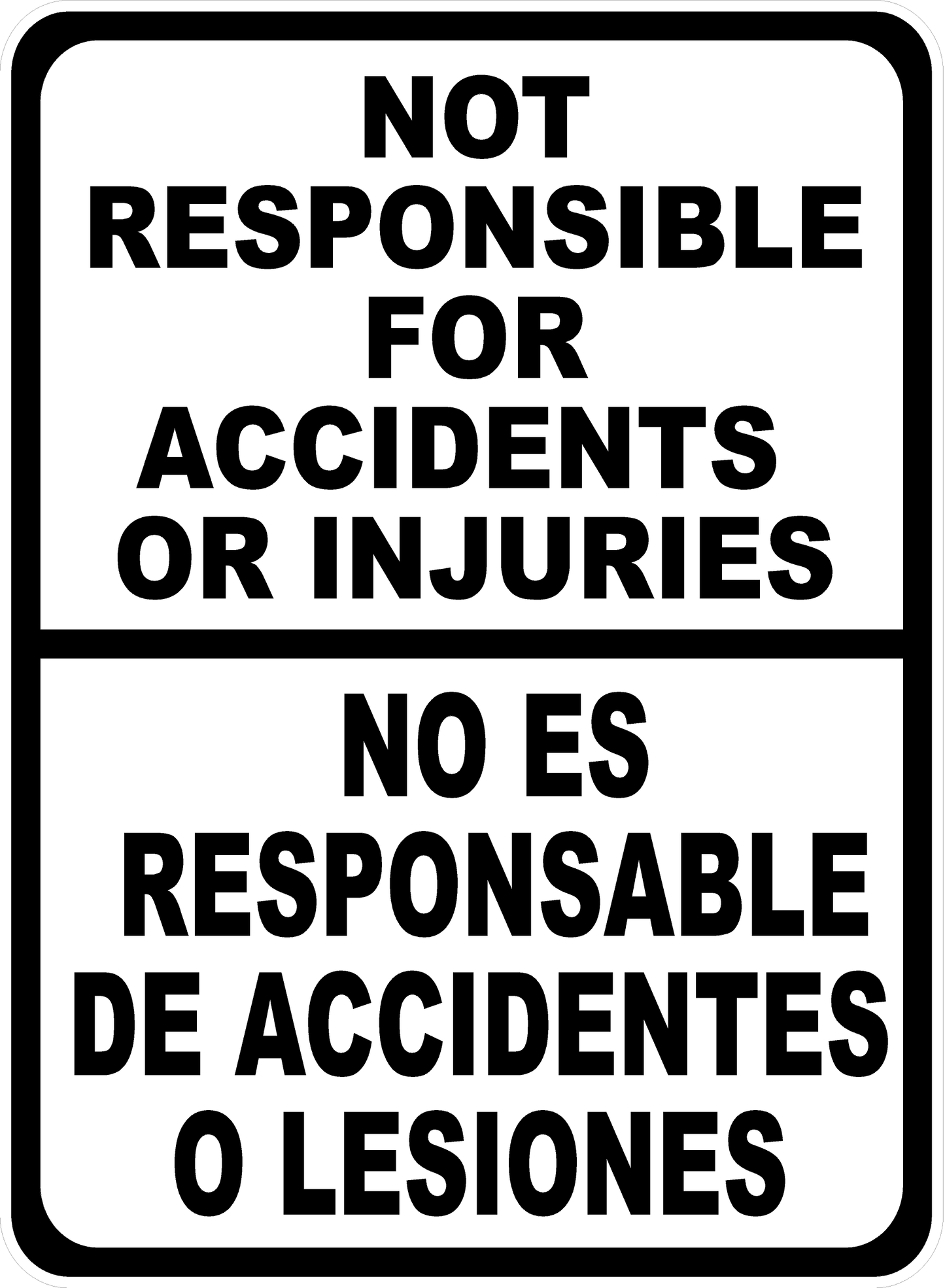Not Responsible For Accidents or Injuries Bilingual Sign