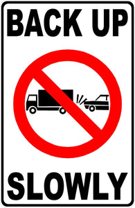 Back Up In Reverse Back Up Slowly with Symbol Forward or Reverse Image Sign – Signs by ...