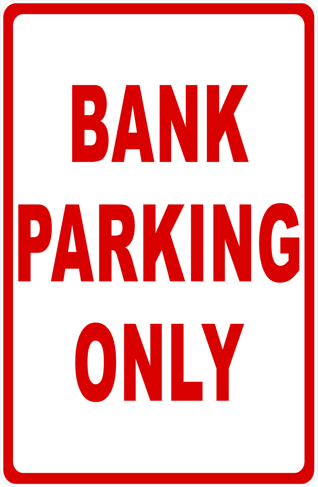 Bank Parking Only Sign
