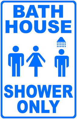 Bath House Shower Only Sign