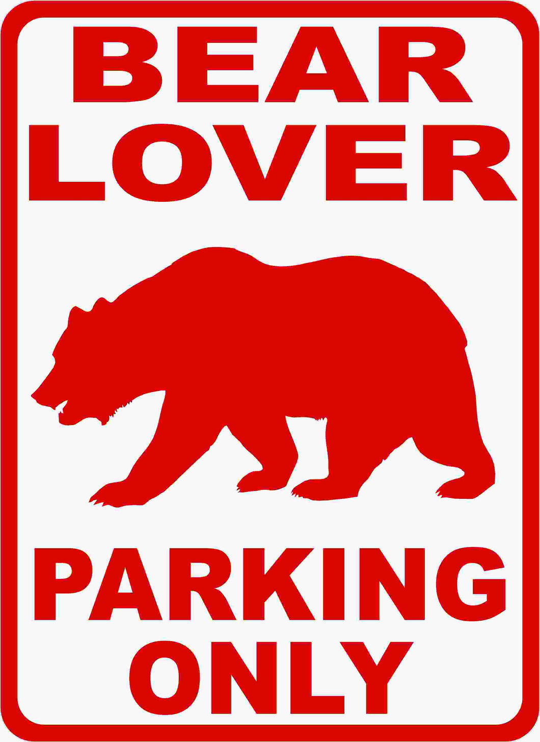 Bear Lover Sign