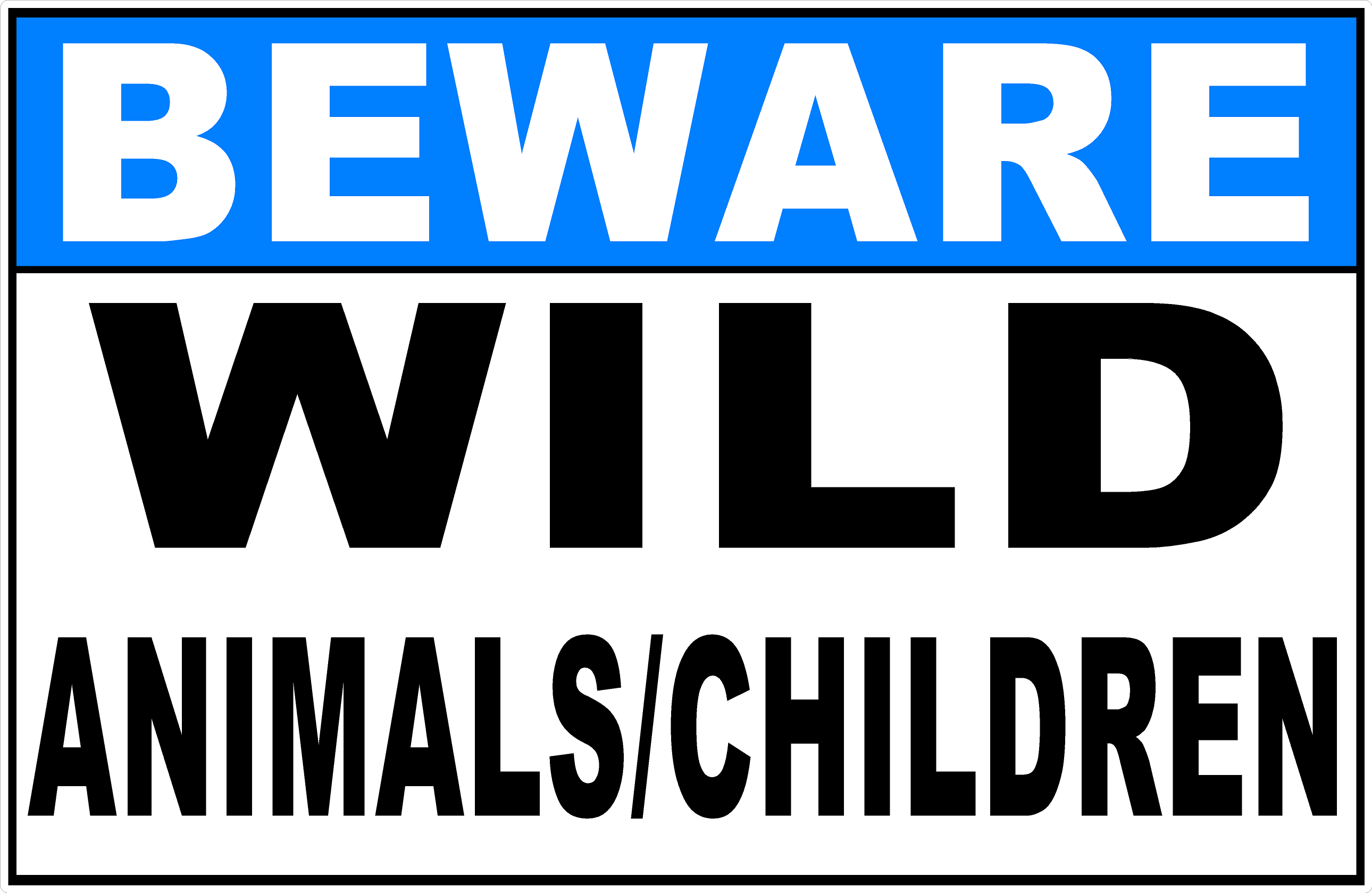 Beware Wild Animals/Children Sign