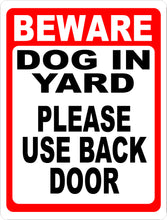 Dog in Yard Please Use Back Sign