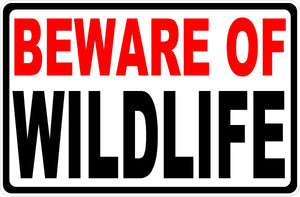 Beware of Wildlife Sign