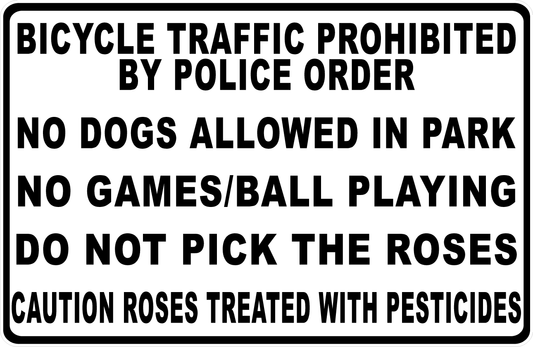 Park Rules Bicycle Traffic Prohibited No Dogs Allowed No Ball Playing Sign