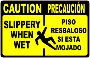 Caution Slippery When Wet Bilingual Sign
