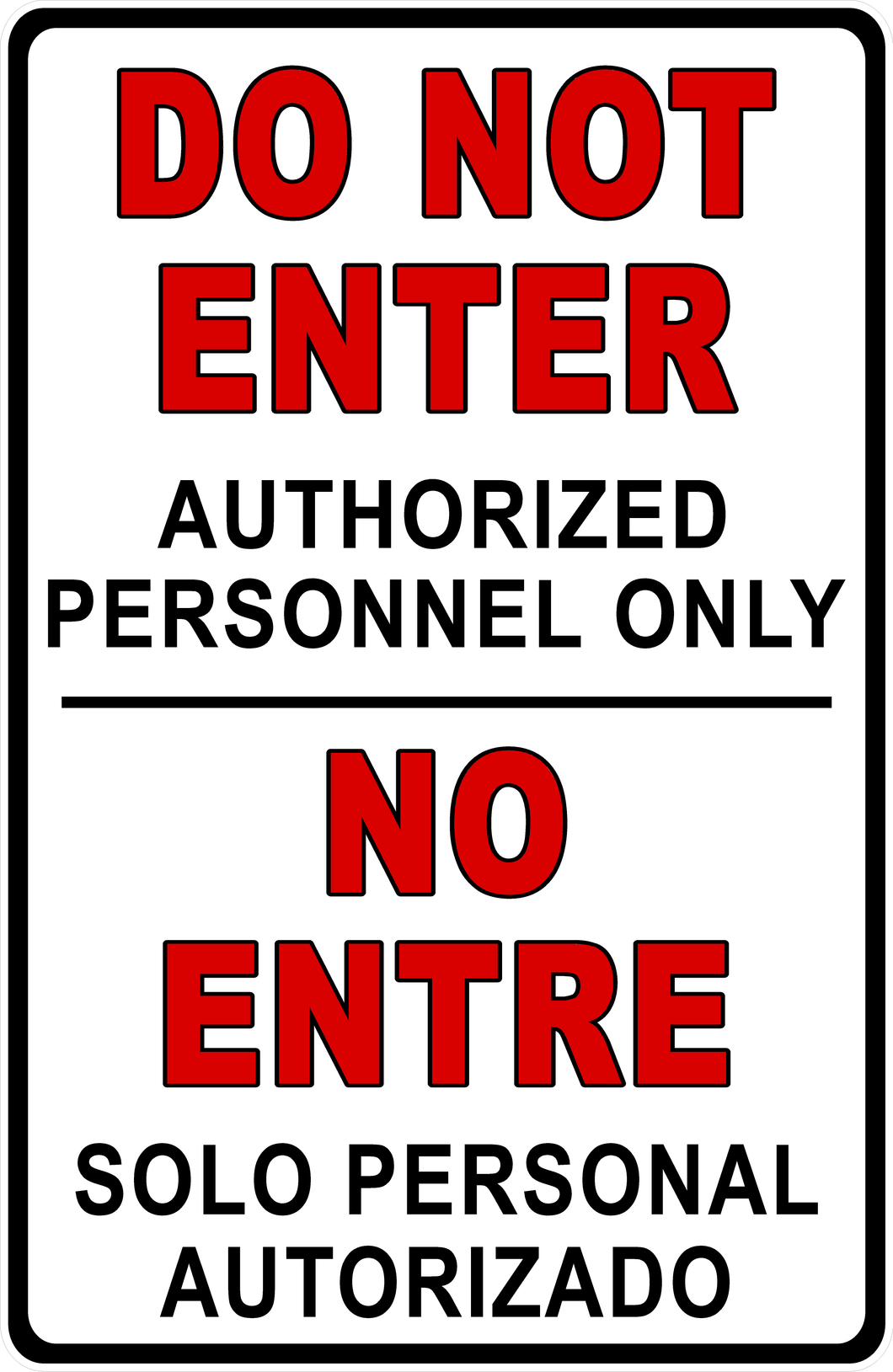 Do Not Enter Authorized Personnel Only Bilingual Sign