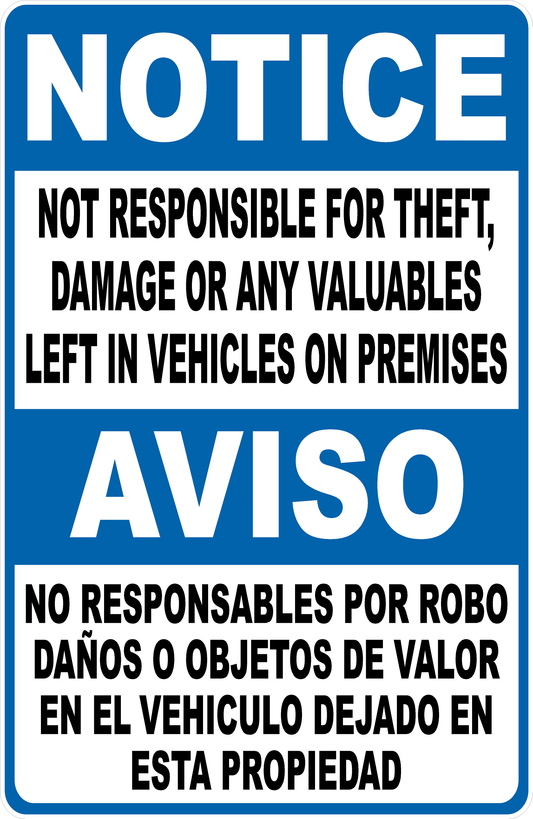 Notice Not Responsible For Theft, Damage Or Any Valuables Left In Vehicles On Premises Bilingual Sign