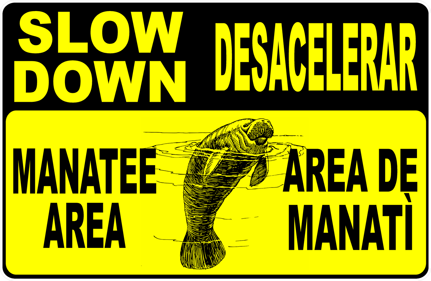 Slow Down Manatee Area Sign Bilingual