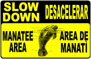 Slow Down Manatee Area Sign
