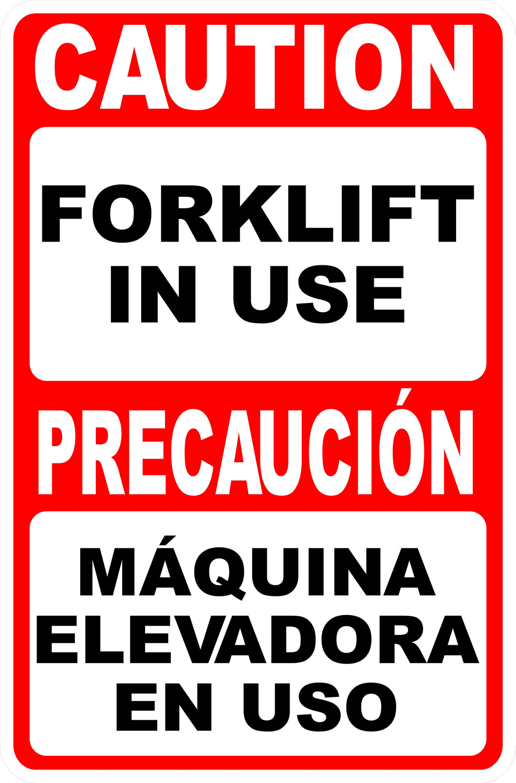 Bilingual Caution Forklift in Use Sign by Sala Graphics