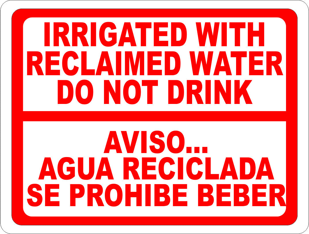 Irrigated With Reclaimed Water Do Not Drink Bilingual Sign