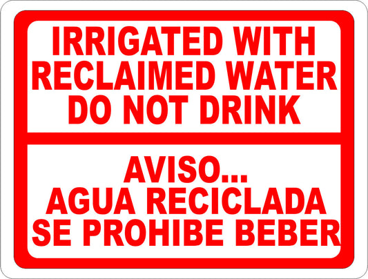 Irrigated With Reclaimed Water Do Not Drink Bilingual Sign