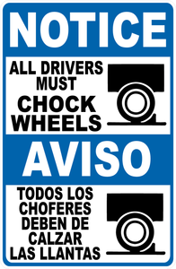Bilingual Drivers Must Chock Wheels Sign