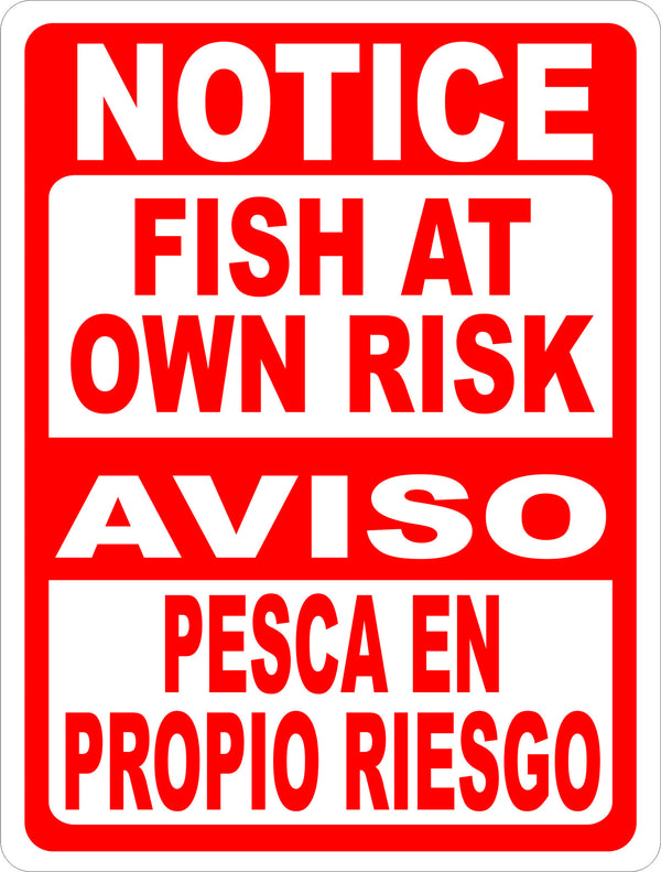 Notice Fish at Own Risk Bilingual Sign – signs by salagraphics