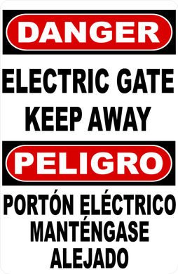 Danger Electric Gate Keep Away Bilingual Sign