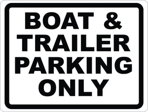 Boat & Trailer Parking Only Sign - Signs & Decals by SalaGraphics