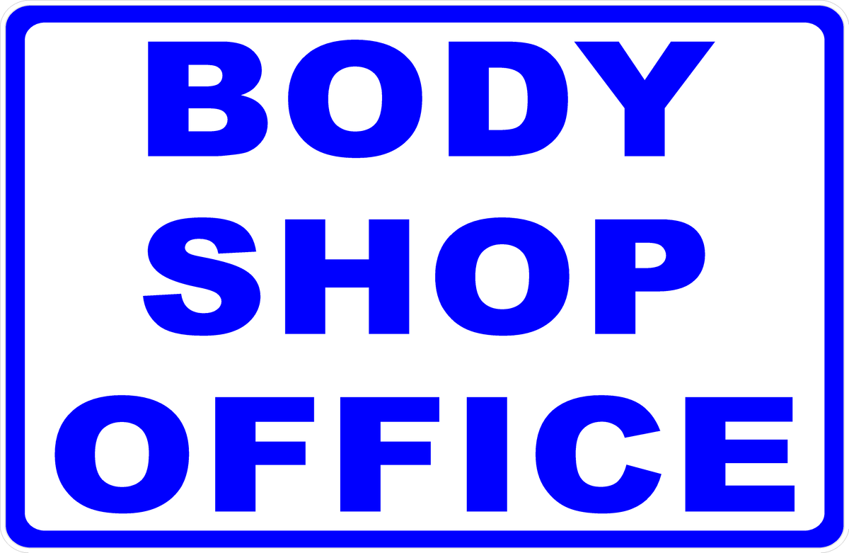Body Shop Office Sign – signs by salagraphics