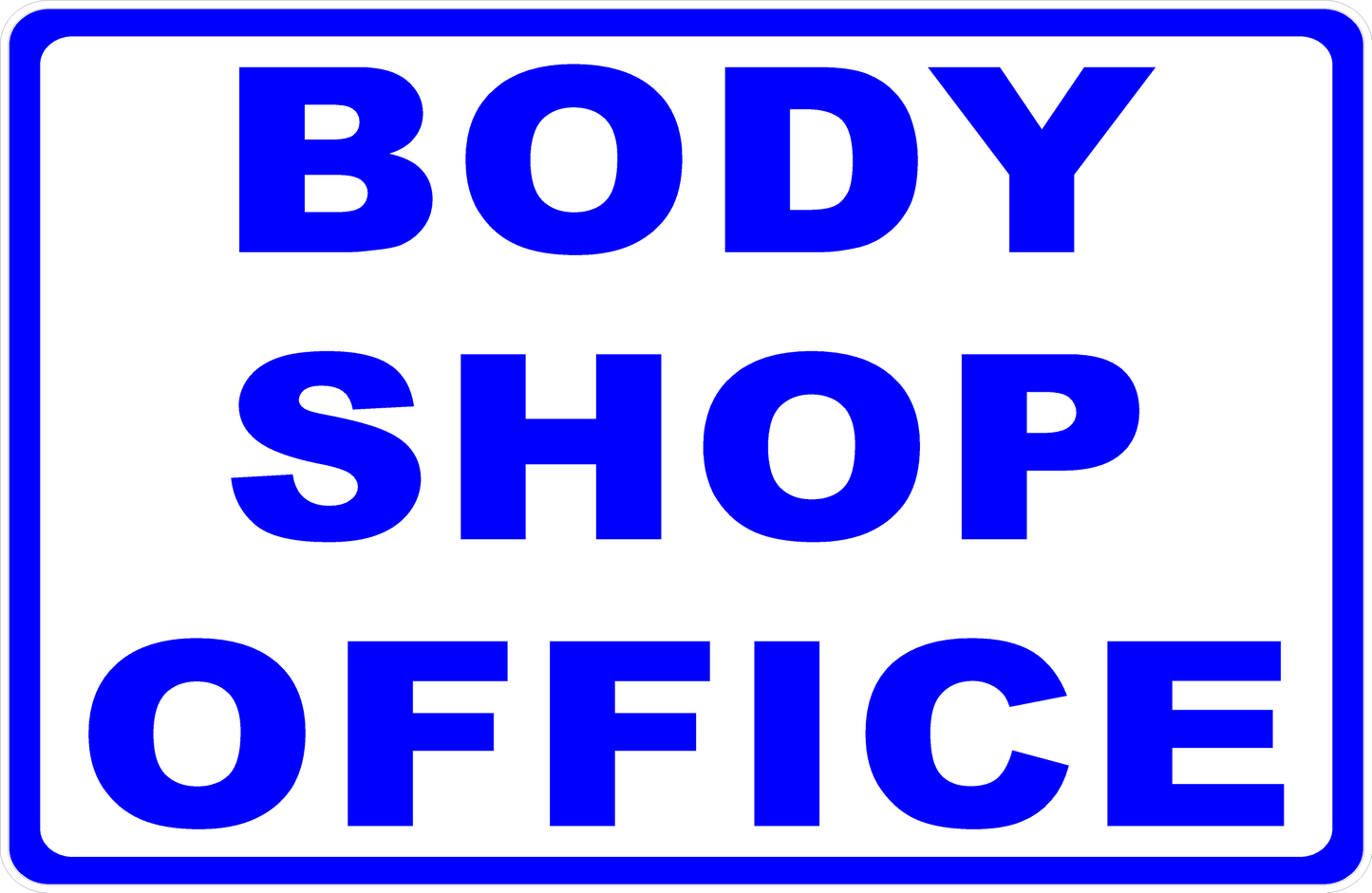 Body Shop Office Sign