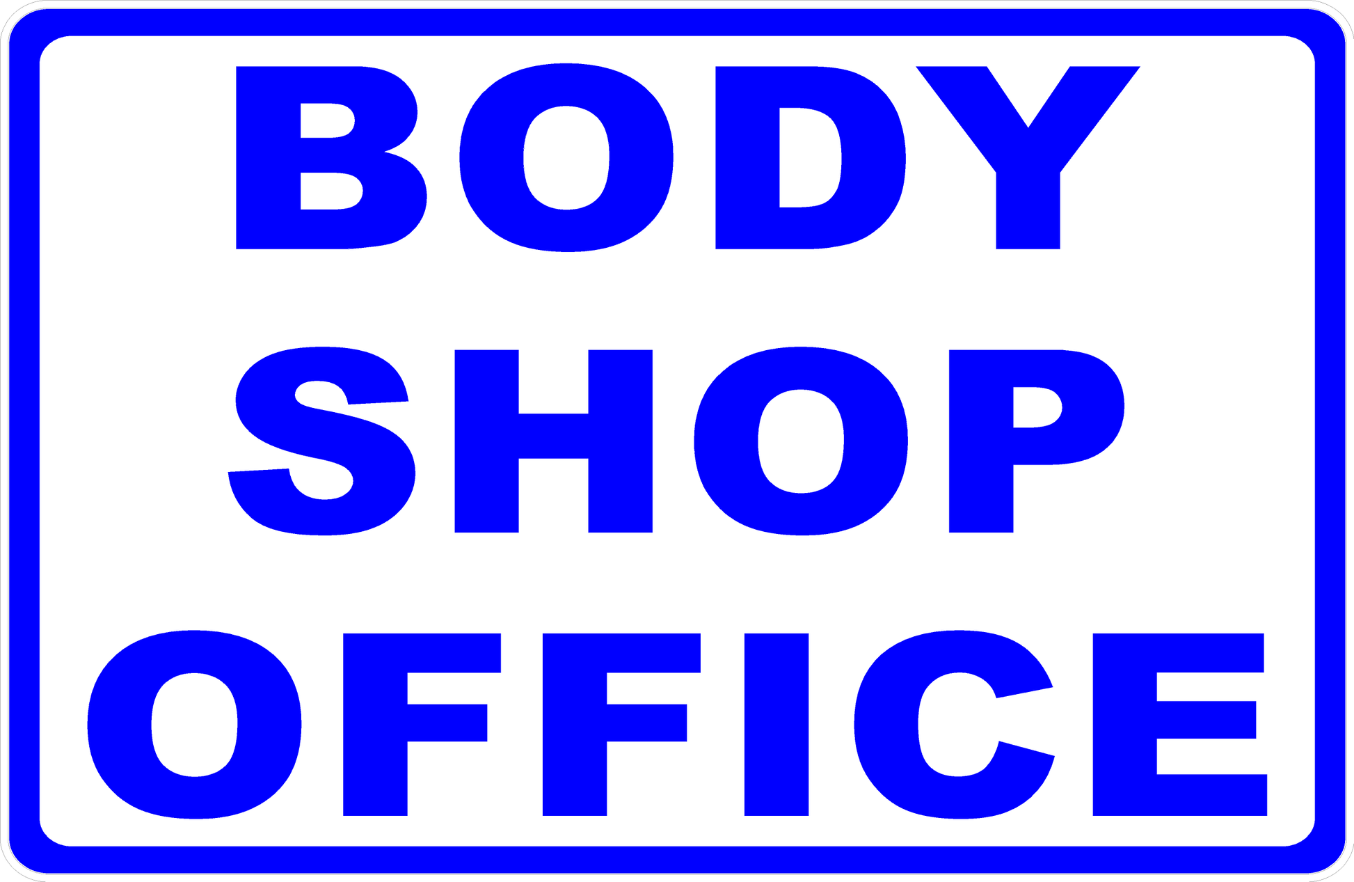 Body Shop Office Sign