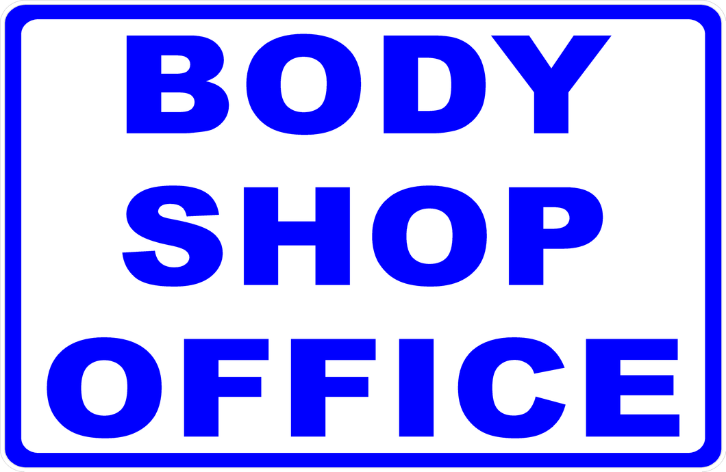 Body Shop Office Sign