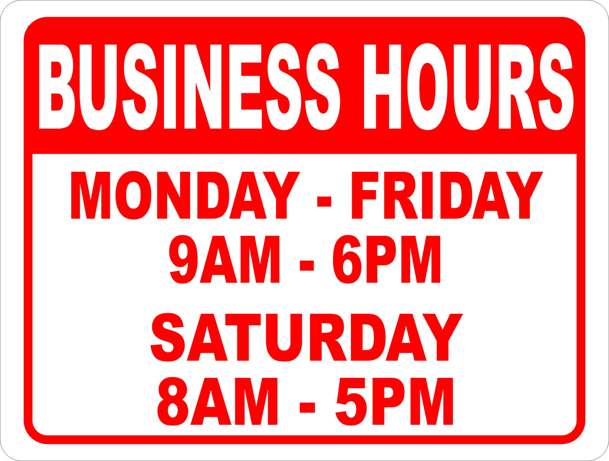 Custom Business Hours Sign – Signs by SalaGraphics