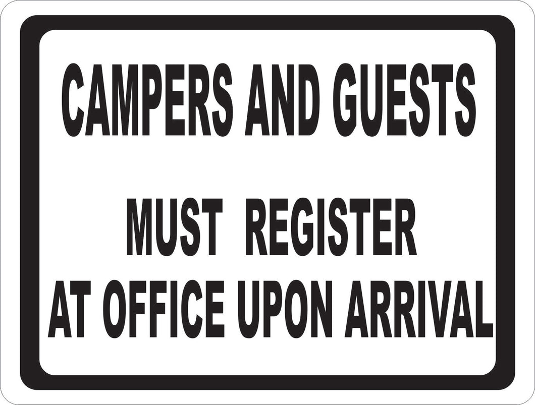 Campers And Guests Must Register At Office Upon Arrival Sign