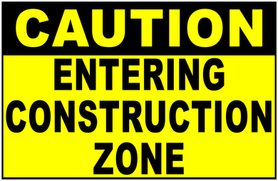 Caution Entering Construction Zone Sign