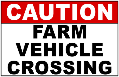 Caution Farm Vehicle Crossing Sign